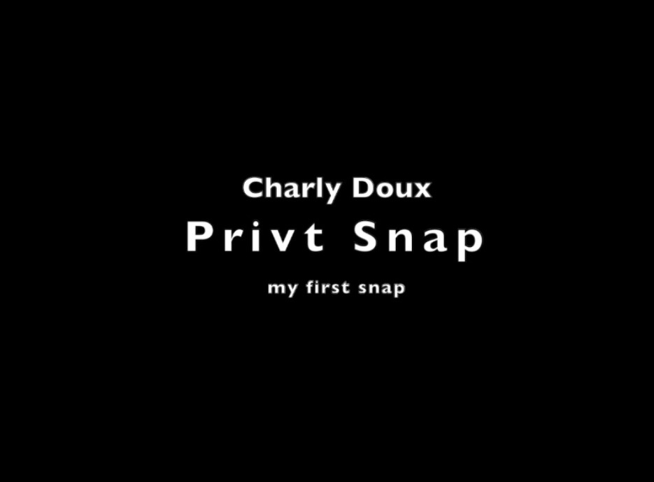 Superprivat Snap – Charly Doux