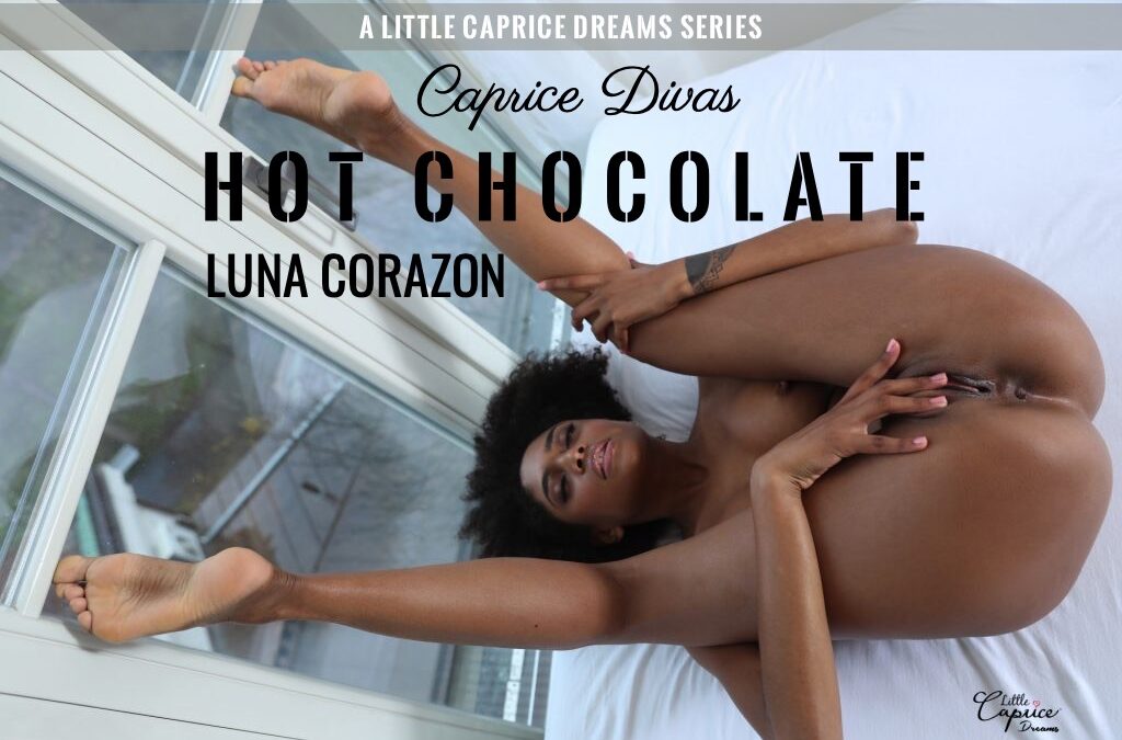 Caprice Divas – Hot Chocolate Luna