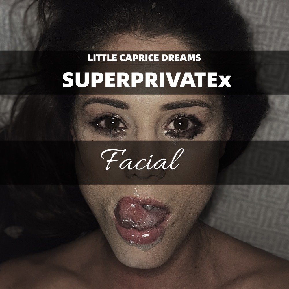 SUPEPRIVATEx Extreme Facial Little Caprice