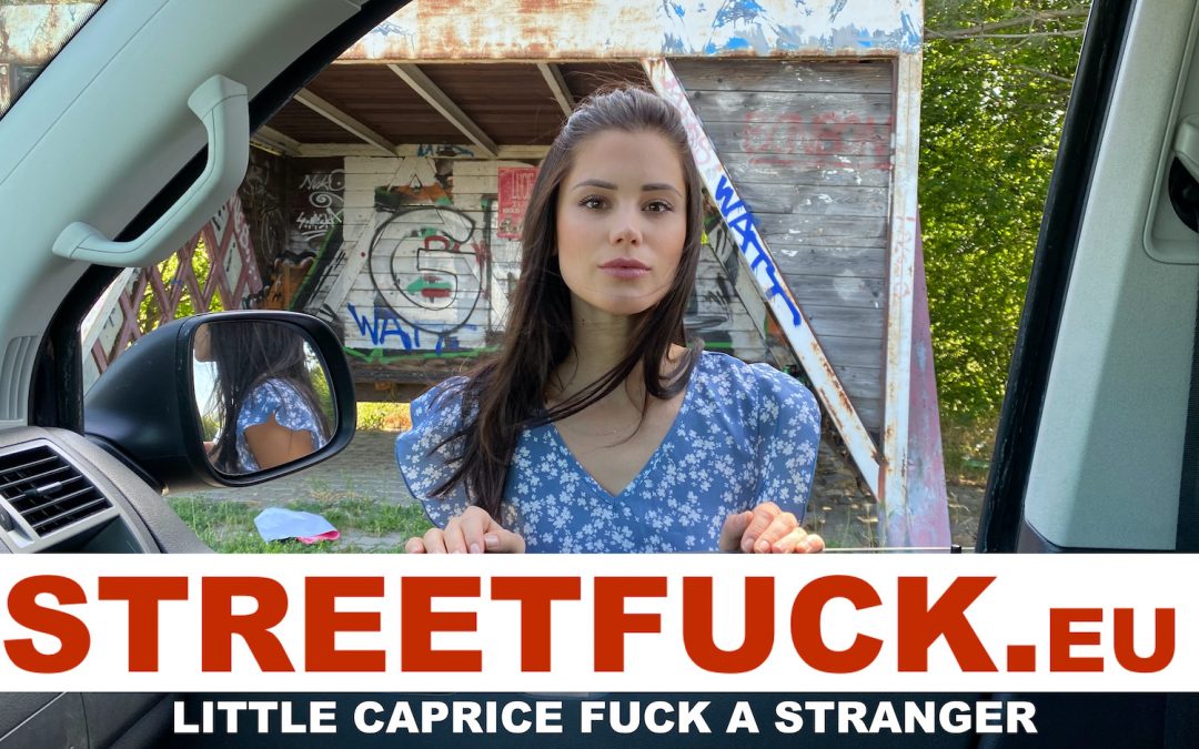 STREETFUCK Little Caprice fuck a stranger