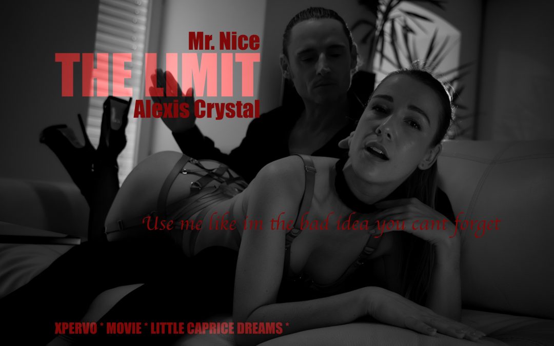 XPERVO Mr Nice THE LIMIT ALEXIS CRYSTAL Chapter 1